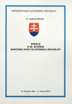 Správa o 48. schôdzi Národnej rady Slovenskej republiky : 9. rokovací deň - 2. marca 2010 : IV. volebné obdobie.