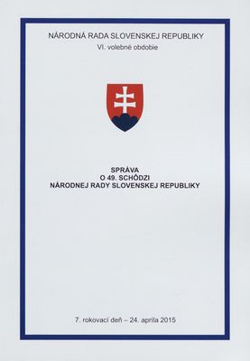 Správa o 49. schôdzi Národnej rady Slovenskej republiky : 7. rokovací deň - 24. apríla 2015 : VI. volebné obdobie. [V. časť].