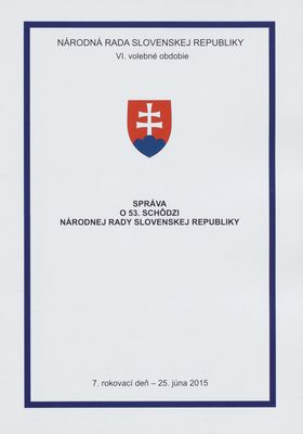 Správa o 53. schôdzi Národnej rady Slovenskej republiky : 7. rokovací deň - 25. júna 2015 : VI. volebné obdobie. [VI. časť].