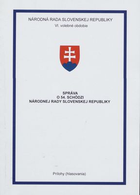 Správa o 54. schôdzi Národnej rady Slovenskej republiky : prílohy (hlasovania). [XII. časť.]