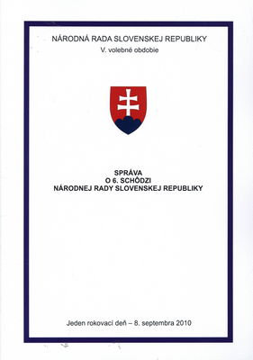 Správa o 6. schôdzi Národnej rady Slovenskej republiky : jeden rokovací deň - 8. septembra 2010 : V. volebné obdobie.