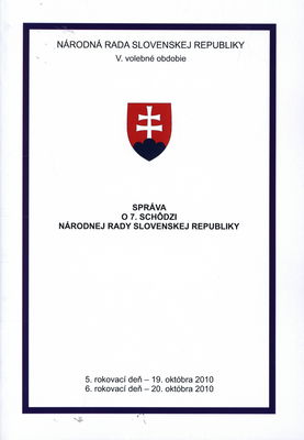 Správa o 7. schôdzi Národnej rady Slovenskej republiky : 5. rokovací deň - 19. októbra 2010 : 6. rokovací deň - 20. októbra 2010 : V. volebné obdobie. [III. časť].
