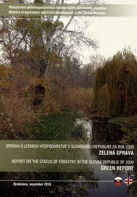 Správa o lesnom hospodárstve v Slovenskej republike za rok 2009 : zelená správa /