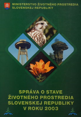 Správa o stave životného prostredia Slovenskej republiky v roku 2003 /