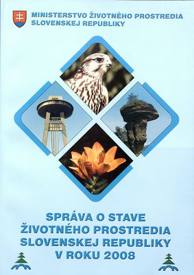 Správa o stave životného prostredia Slovenskej republiky v roku 2008 /