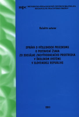 Správa o výsledkoch prieskumu žiaka zo sociálne znevýhodneného prostredia v školskom systéme v Slovenskej republike /