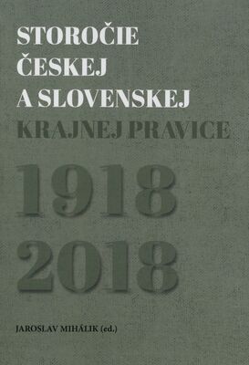 Storočie českej a slovenskej krajnej pravice : 1918-2018 /