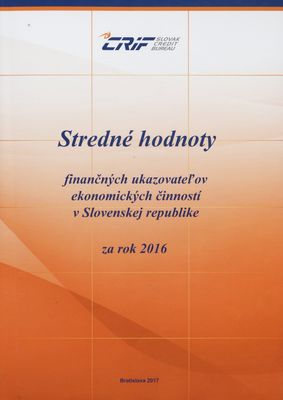 Stredné hodnoty finančných ukazovateľov ekonomických činností v Slovenskej republike za rok 2016.