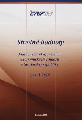 Stredné hodnoty finančných ukazovateľov ekonomických činností v Slovenskej republike za rok 2019.