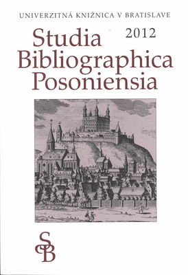 Studia Bibliographica Posoniensia 2012 /