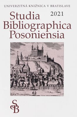 Studia Bibliographica Posoniensia 2021 /