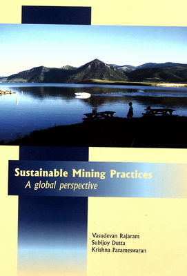 Sustainable mining practices - a global perspective /