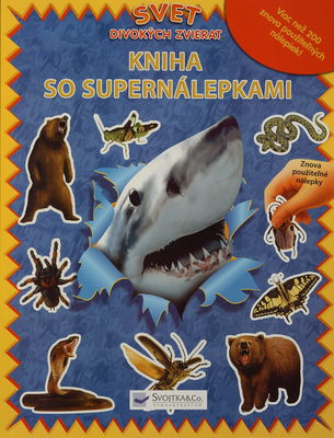 Svet divokých zvierat : kniha so supernálepkami /
