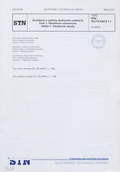 TNI IEC/TR 60870-1-1: 2001 (33 4610), Zariadenia a systémy diaľkového ovládania Časť 1 Všeobecné ustanovenia. Oddiel 1: Všeobecné zásady