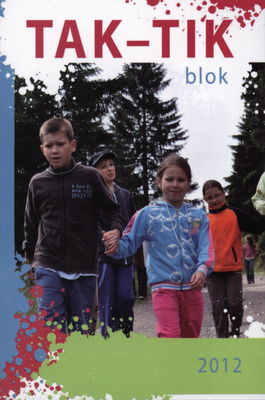 Tak-Tik blok 2012 : [pomôcka pre vedúcich detských spoločenstiev eRka] /