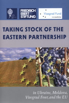 Taking stock of the eastern partnership in Ukraine, Moldova, Visegrad Four, and the EU /