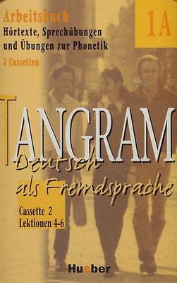 Tangram 1A : Deutsch als Fremdsprache : Arbeitsbuch : Hörtexte, Sprechübungen und Übungen zur Phonetik Cassette 2 Lektion 4 - Lektion 6