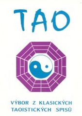 Tao : výbor z klasických taoistických spisů /
