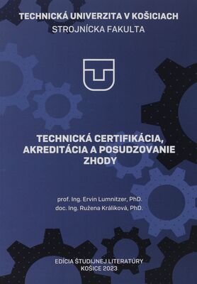 Technická certifikácia, akreditácia a posudzovanie zhody /