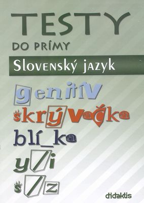 Testy do prímy - slovenský jazyk /