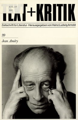 Text + Kritik. 99, Jean Amery : Zeitschrift für Literatur /