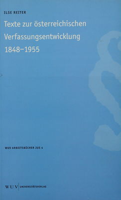 Texte zur österreichischen Verfassungsentwicklung 1848-1955 /