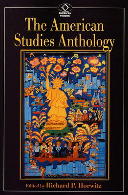 The American studies anthology /