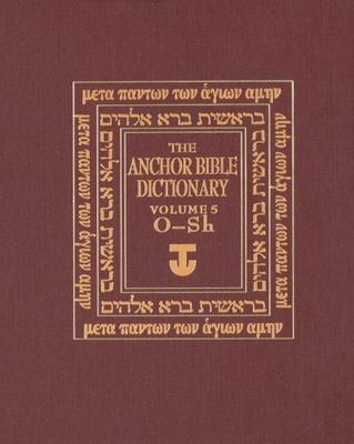 The Anchor bible dictionary. Volume 5, O-Sh /