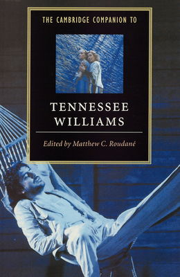 The Cambridge companion to Tennessee Williams /