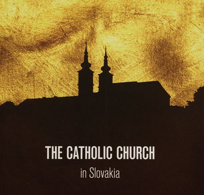 The Catholic church in Slovakia /