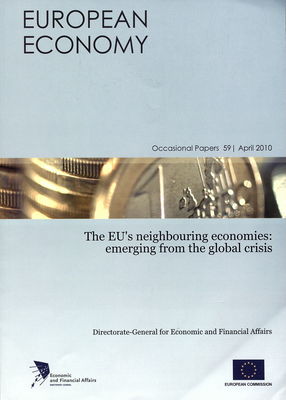 The EU´ s neighbouring economies: emerging from the global crisis /