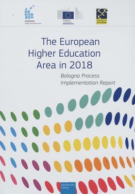 The European Higher Education Area in 2018 : Bologna process implementation report.