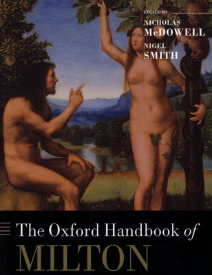 The Oxford handbook of Milton /