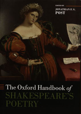 The Oxford handbook of Shakespeare´s poetry /