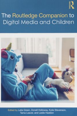 The Routledge companion to digital media and children /