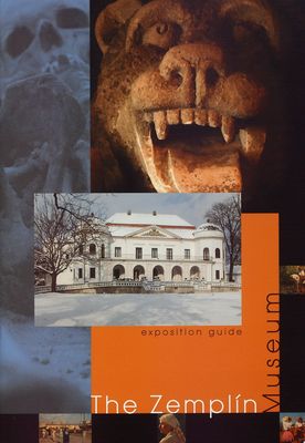 The Zemplín museum : exposition guide /