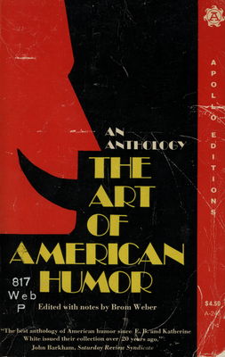 The art of American humor : an anthology /