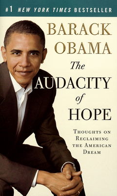 The audacity of hope : thoughts on reclaiming the American Dream /