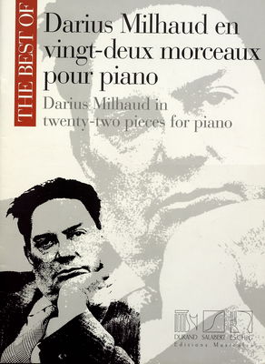 The best of Darius Milhaud en vingt-deux morceaux pour piano
