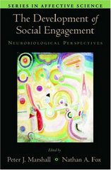 The development of social engagement : neurobiological perspectives /