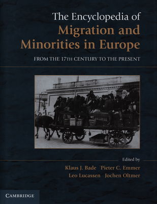 The encyclopedia of migration and minorities in Europe : from the 17th century to the present /