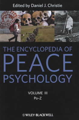 The encyclopedia of peace psychology. Volume III, Po-Z /