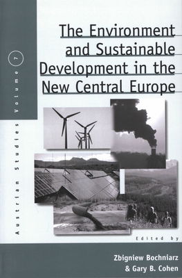 The environment and sustainable development in the new Central Europe /