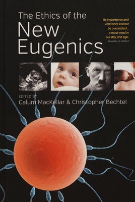 The ethics of the new eugenics /