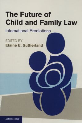 The future of child and family law : international predictions /