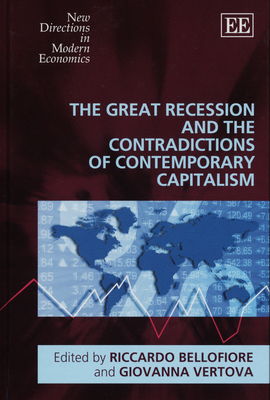 The great recession and the contradictions of contemporary capitalism /