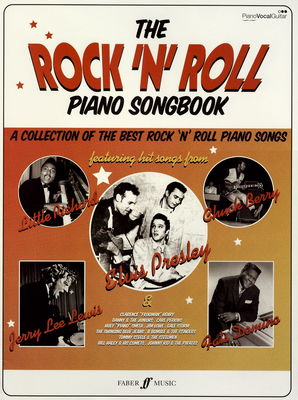The rock 'n' roll piano songbook : [a collection of the best rock 'n' roll piano song].