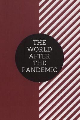 The world after the pandemic /
