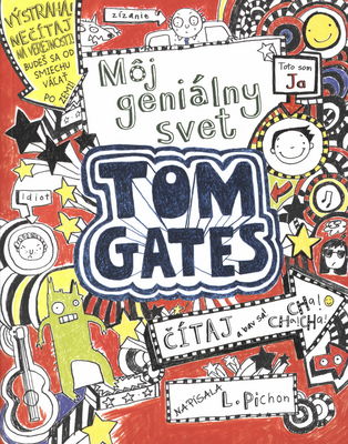 Tom Gates. [1], Môj geniálny svet /