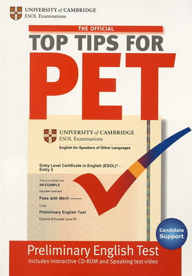 Top Tips for PET : preliminary English test.